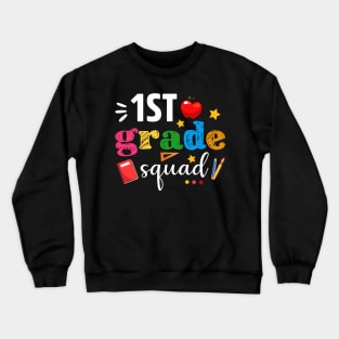 1st First Grade Squad Student Teacher Back To School Gift Crewneck Sweatshirt